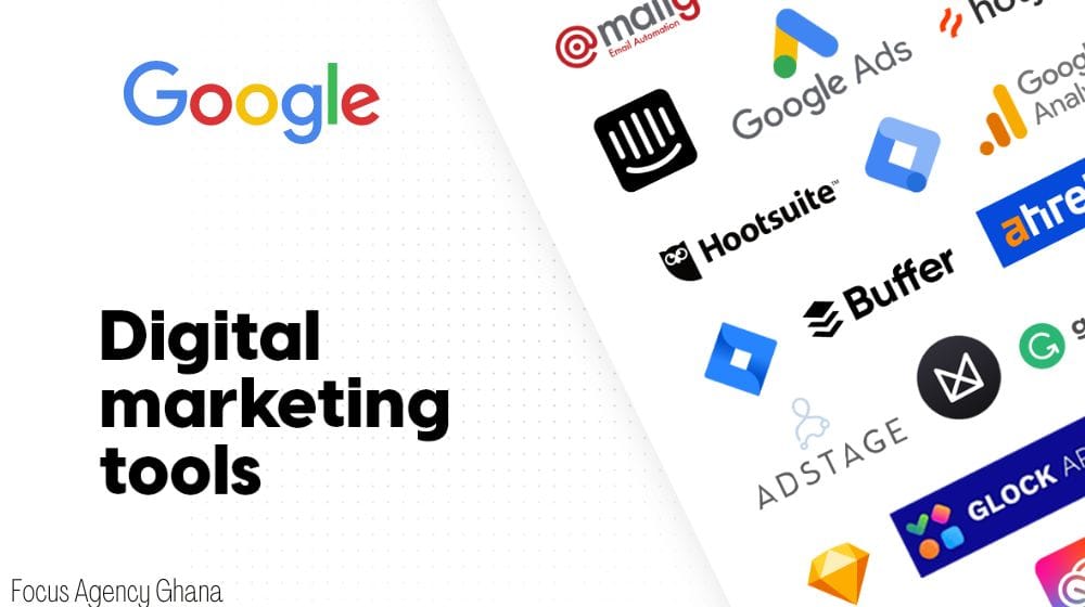 digital-marketing-tools 2022-focus-agency Ghana