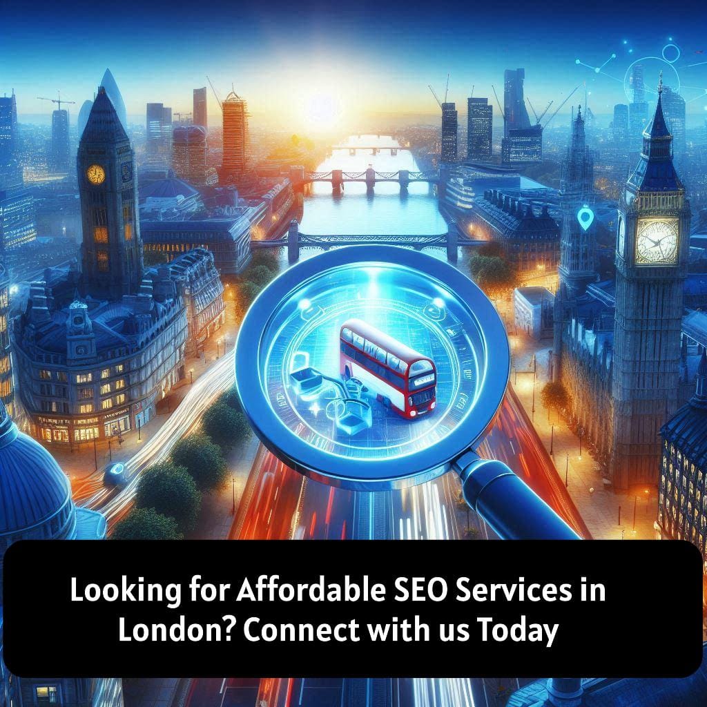 Looking for Affordable SEO Services in London? Connect with us Today